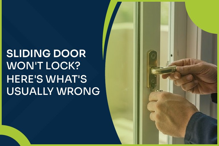 Sliding Door Won't Lock?