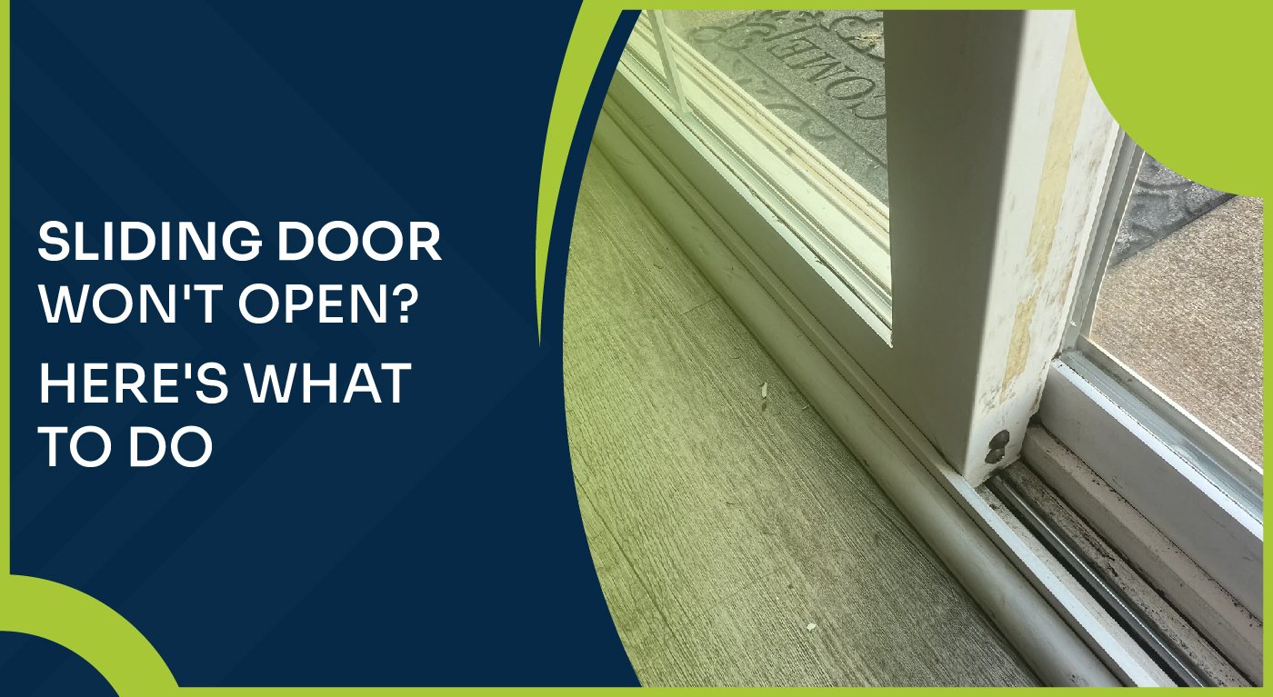 Sliding Door Won't Open
